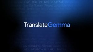 Google выпустила открытые ИИ‑модели перевода TranslateGemma для 55 языков
