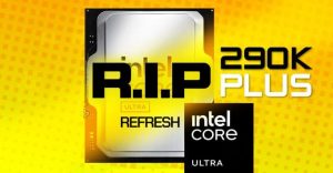 Intel передумала выпускать флагманский десктопный процессор Core Ultra 9 290K Plus